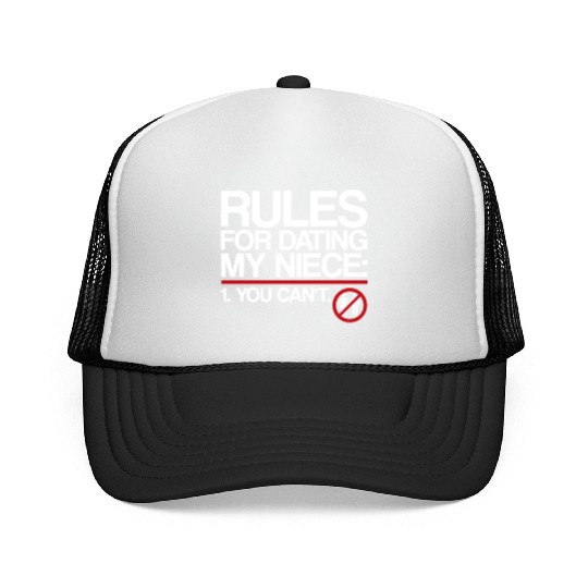 Rules For Dating My Niece | Uncle Messages, Date Trucker Caps