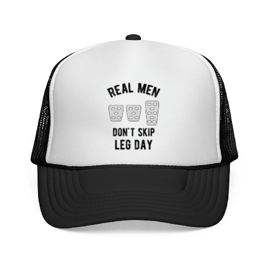 Real Men Don't Skip Leg Day Manual Stickshift Trucker Caps