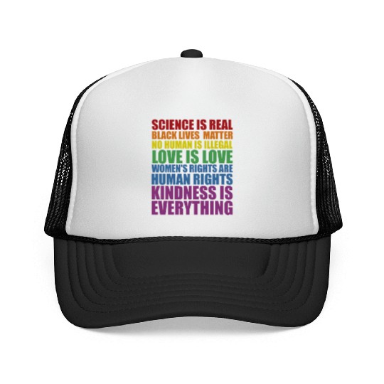 Science is Real Black Lives Matter Love Is... Trucker Caps