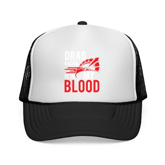 Cool Drag Racing Is In My Blood Drag Racing gift Trucker Caps