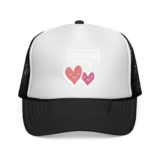 I Love You Mom Trucker Caps