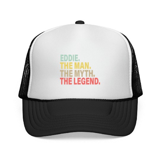 Eddie The Man The Myth The Legend Trucker Caps