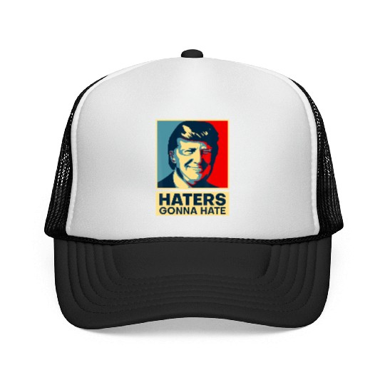 Funny Haters Gonna Hate President Donald Trump Trucker Caps