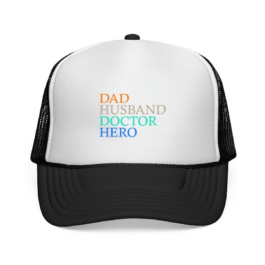 Dad Doctor Husband Hero Trucker Caps