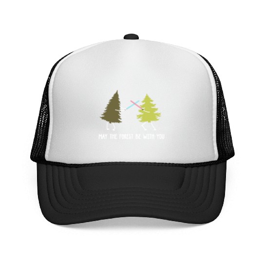 May the forest be with you Trucker Caps