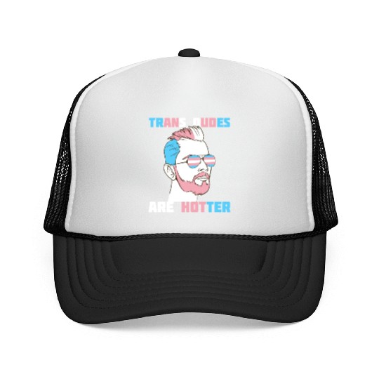 Trans Dudes Are Hotter Transgender Pride Lgbt Trucker Caps