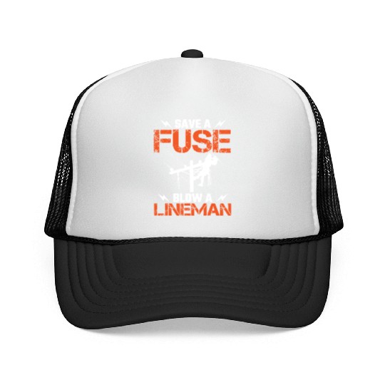 Save A Fuse Blow A Lineman Electrical Electric Trucker Caps