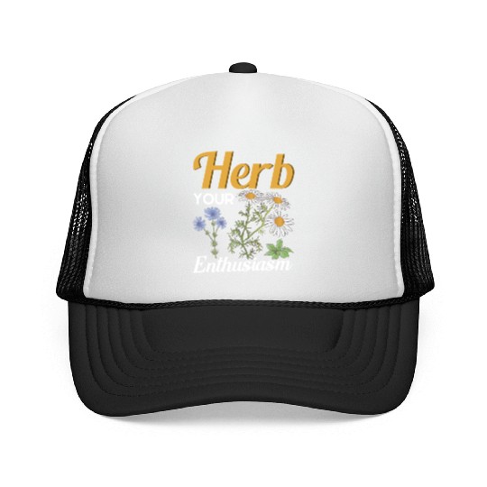 Herb Your Enthusiasm Gardener Gardening Trucker Caps