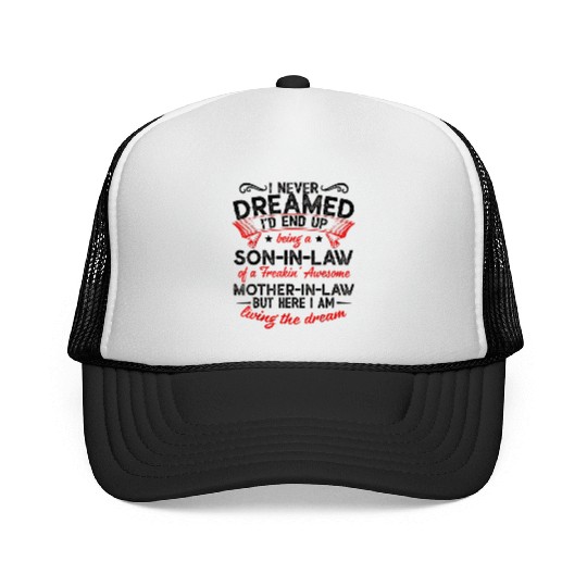 Living The Dream - Mother In Law Trucker Caps