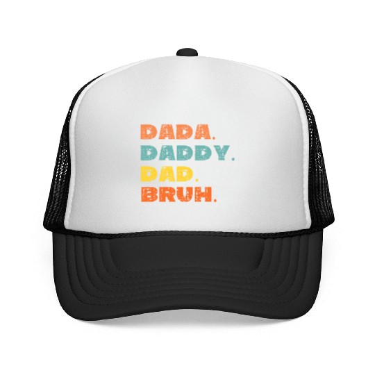 Dada Daddy Dad Bruh Funny Father's Day Dad Design Trucker Caps