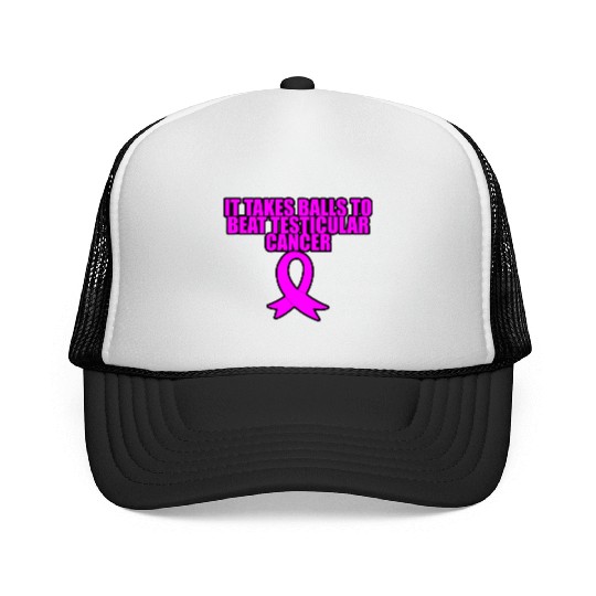 It Takes Balls To Beat Testicular Cancer 3 Trucker Caps
