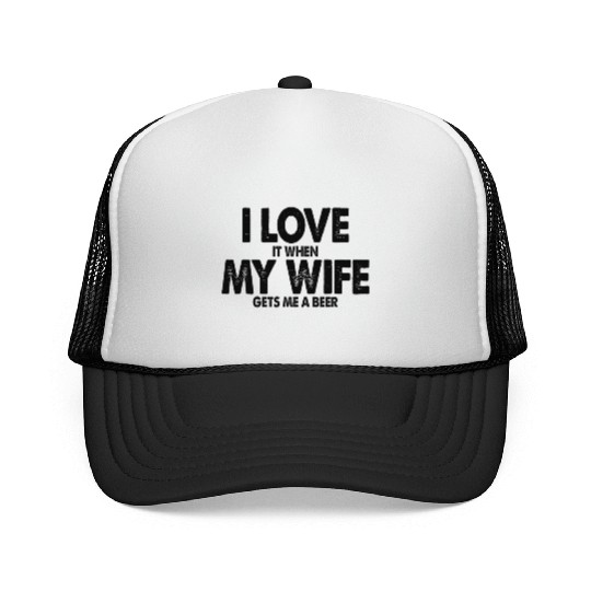 Beer Drinking Husband I Love My Wife Trucker Caps