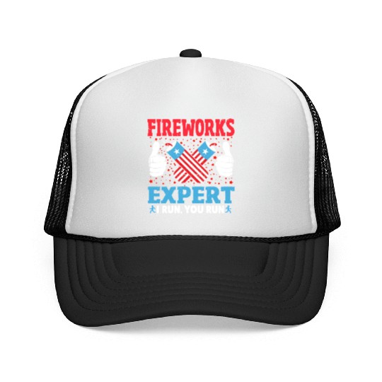 Fireworks Expert I Run You Run Funny 4th Of July Trucker Caps