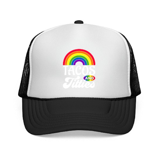 Tacos and Titties Funny LGBT Gay Pride Gifts Trucker Caps