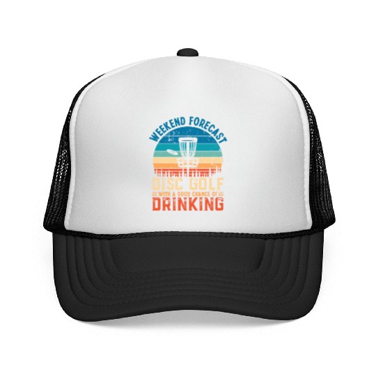 Disc Golf and Drinking Funny Weekend Forecast Gift Trucker Caps
