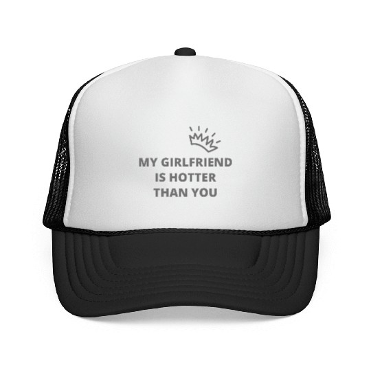 my girlfriend is hotter than you essential Trucker Caps