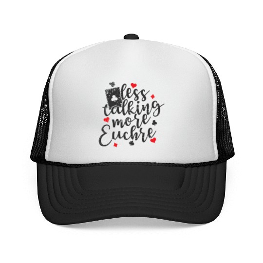 Less talking more Euchre Deck of Cards Trucker Caps