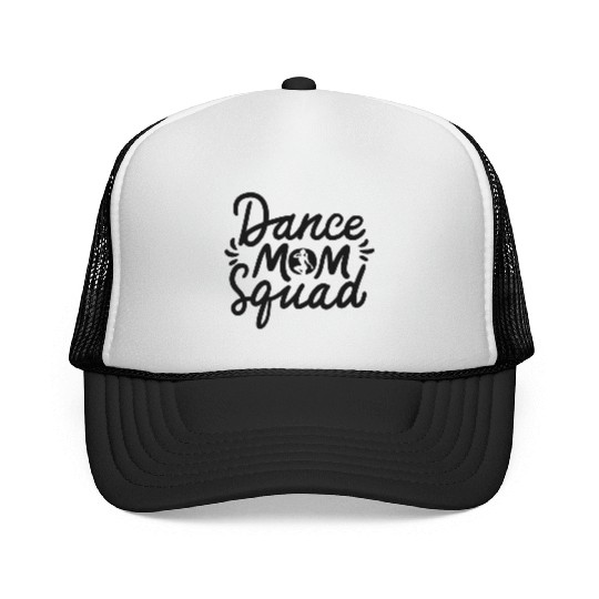 Dance Mom Squad Mother's Day Dancer Dancing Mama Trucker Caps