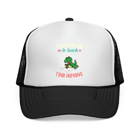 Good Day To Teach Tiny Humans Elementary Teacher Trucker Caps