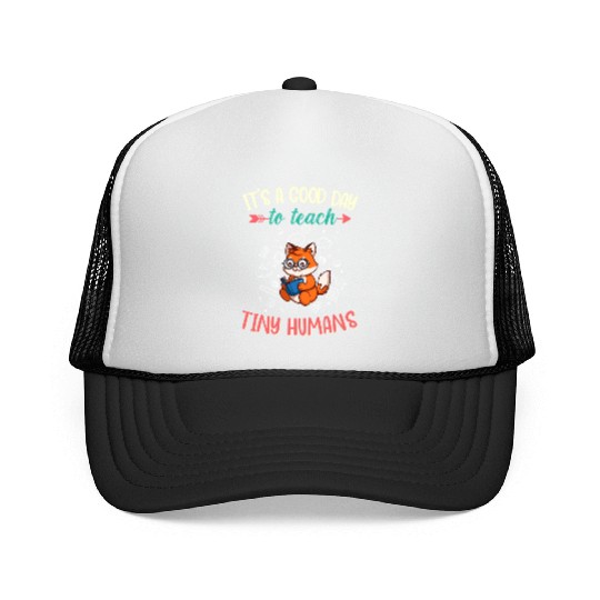 Good Day To Teach Tiny Humans Elementary Teacher Trucker Caps