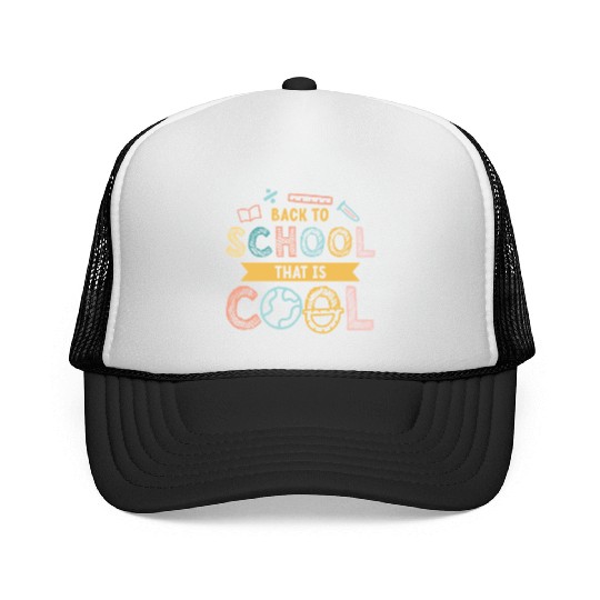 Kids Back to School That Is Cool Design Trucker Caps