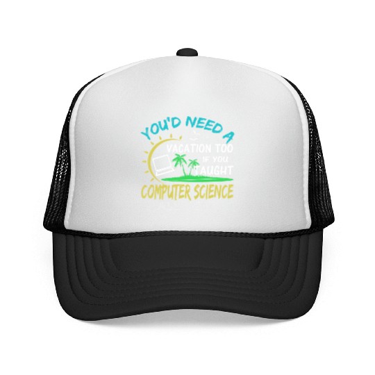 Computer Science Professor Teacher Summer Vacation Trucker Caps