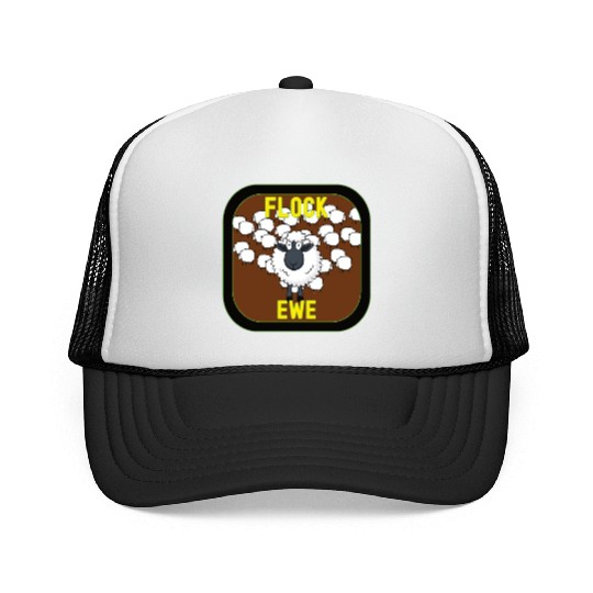 Flock Ewe Sarcastic Snarky Sassy Cute Sheep Animal Trucker Caps
