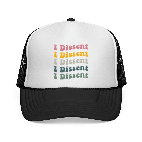 I Dissent Protect Roe V Wade Trucker Caps Notorious Rbg