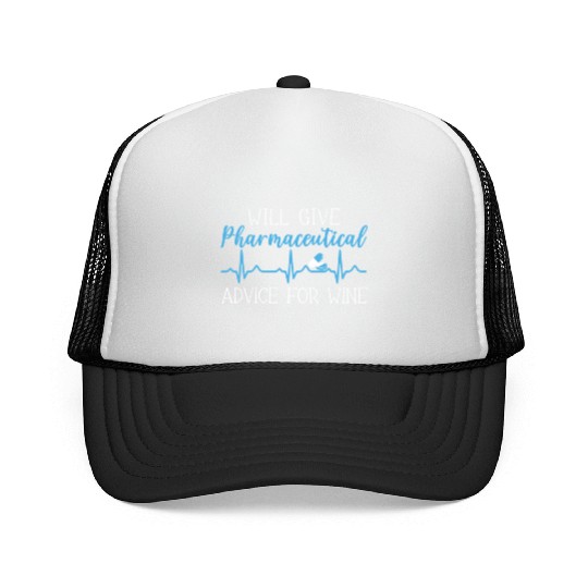 Will Give Pharmaceutical Advice For Wine Pharmacy Trucker Caps
