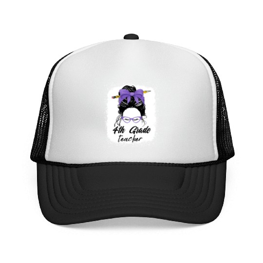 4th grade teacher messy bun back to school funny Trucker Caps