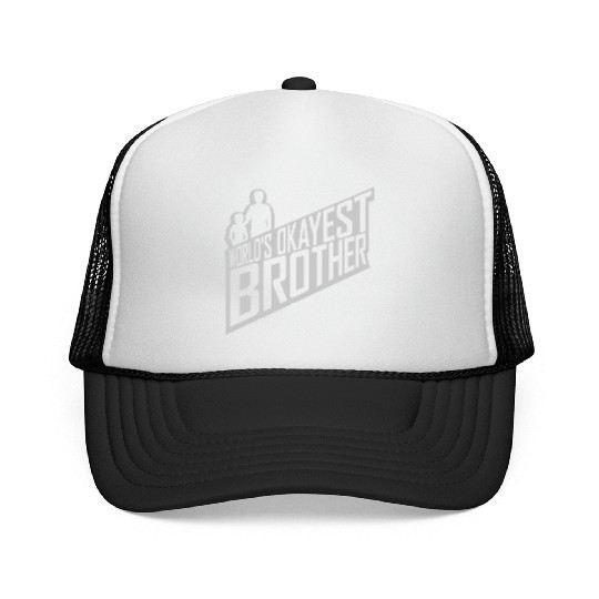 Text Worlds okayest Brother Trucker Caps