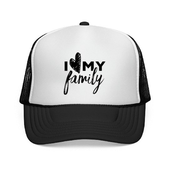 I Love My Family Trucker Caps