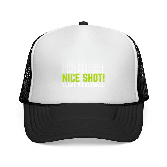 I Hate Pickleball I Love Pickleball Funny Pickleba Trucker Caps