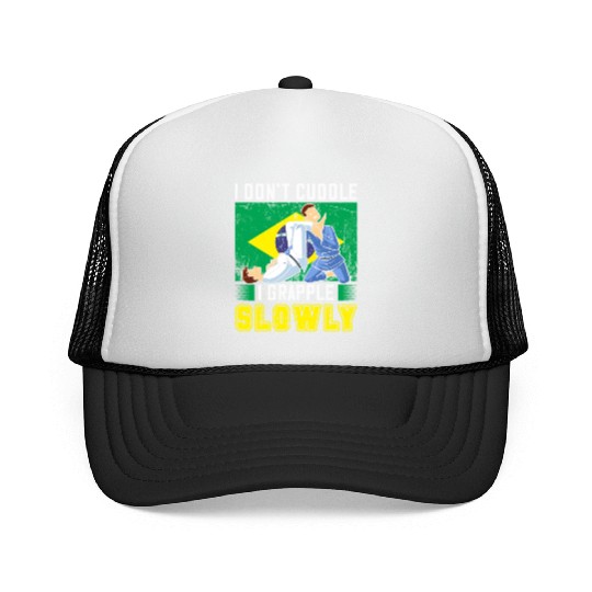 Brazilian Jiu Jitsu Sarcastic Quote MMA BJJ Trucker Caps
