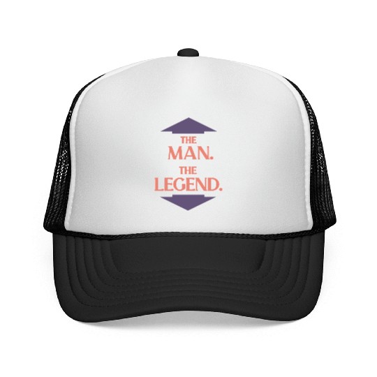 The man the legend Trucker Caps