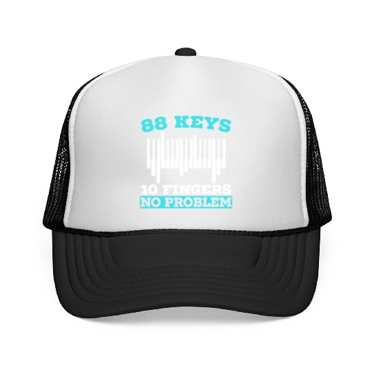 88 Keys 10 Fingers No Problem Piano Musician Trucker Caps