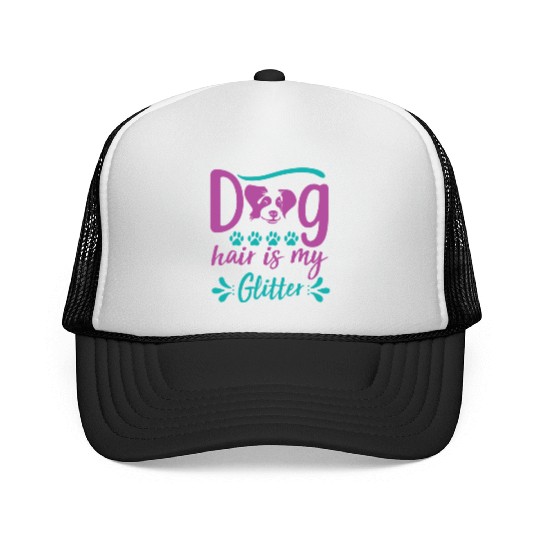 dog hair is my glitter Trucker Caps