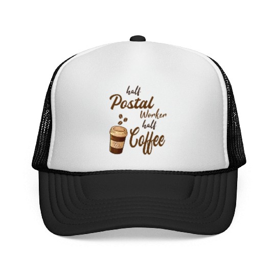 Half Postal Worker Half Coffee Trucker Caps