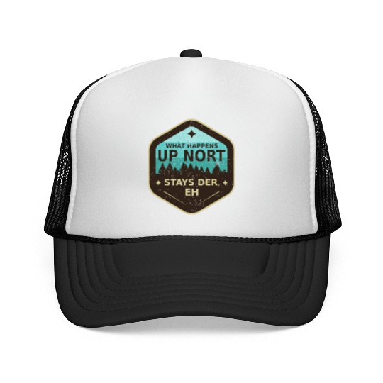 W Happens Up Nort Stays Der Upper Peninsula Michig Trucker Caps