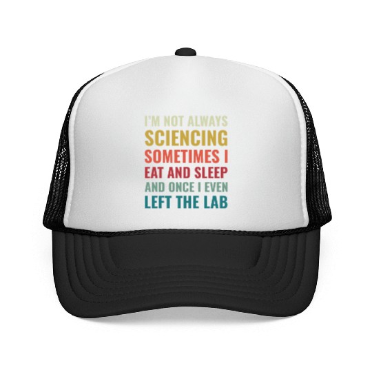 Science Chemist Funny Scientist Laboratory Trucker Caps