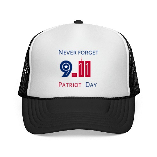 Never Forget Patriot Day 9.11 Trucker Caps