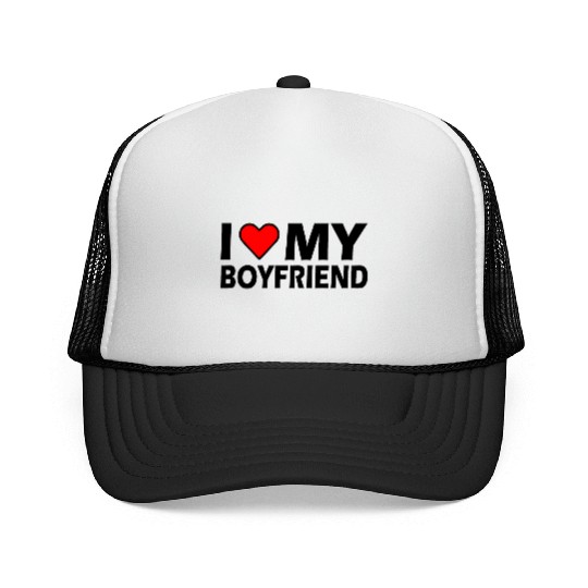 I love my boyfriend Trucker Caps