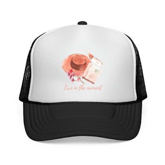 Live in the moment Trucker Caps