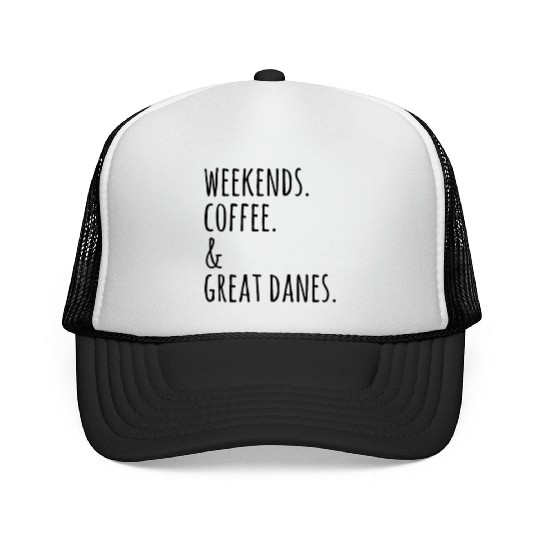 Weekends Coffee And Great Dane Trucker Caps