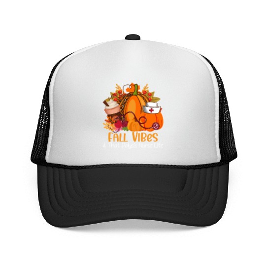 Fall Vibes & That Dialysis Nurse Life Fall Autumn Trucker Caps
