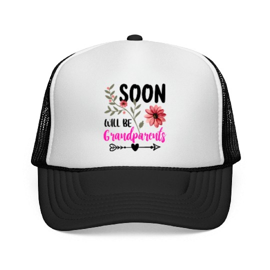 We Will Soon Become Grandparents, Be Grandparents Trucker Caps