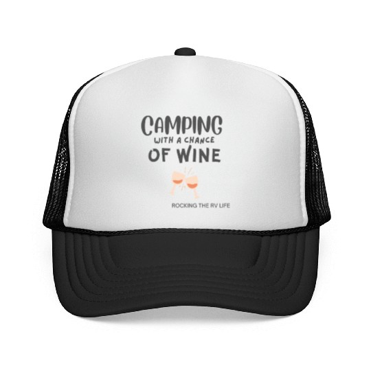 Camping With a Chance of Wine Trucker Caps
