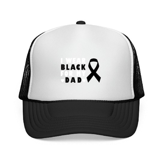 I Wear Black For My Dad Skin Cancer Warrior Trucker Caps