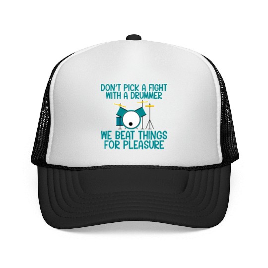 Don't Pick A Fight With A Drummer Trucker Caps