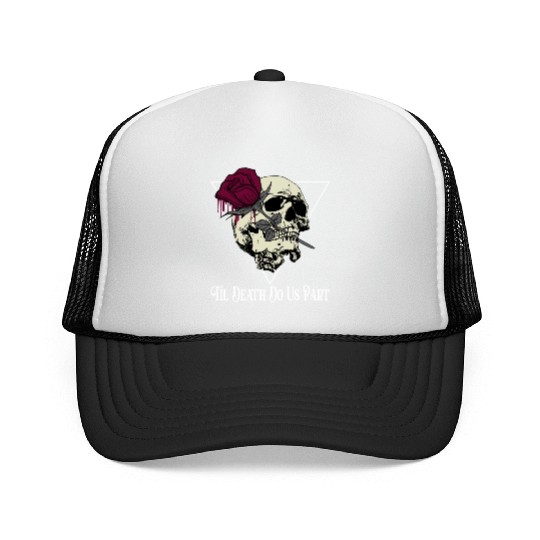 Til Death Do Us Part Trucker Caps